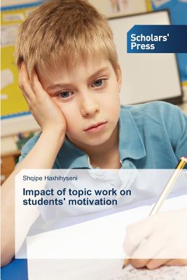 غلاف كتاب Impact of topic work on students' motivation