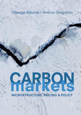 Carbon Markets : Microstructure, Pricing and Policy