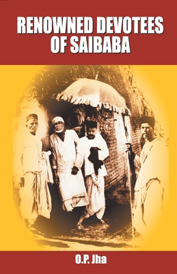 Renowned Devotees of Sai Baba