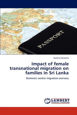 غلاف كتاب Impact of female transnational migration on families in Sri Lanka