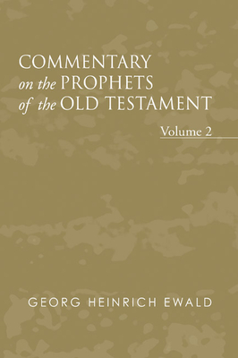 Commentary on the Prophets of the Old Testament, Volume 2