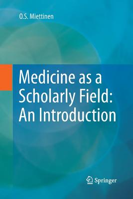 Medicine as a Scholarly Field: An Introduction