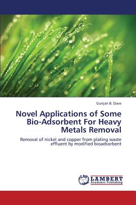 Novel Applications of Some Bio-Adsorbent for Heavy Metals Removal