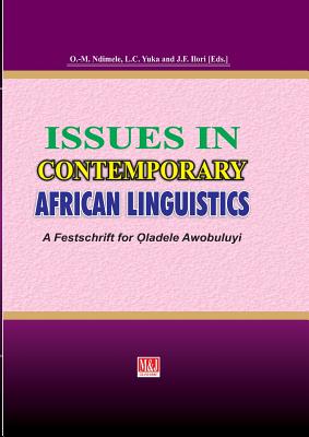 Issues in Contemporary African Linguistics: A Festschrift for Oladele Awobuluyi
