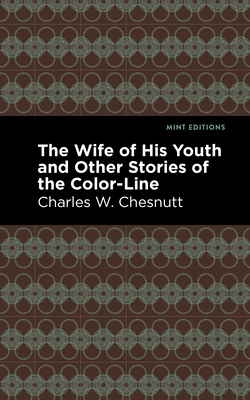 غلاف كتاب The Wife of His Youth and Other Stories of the Color Line