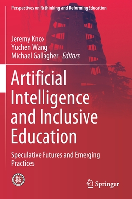 غلاف كتاب Artificial Intelligence and Inclusive Education : Speculative Futures and Emerging Practices