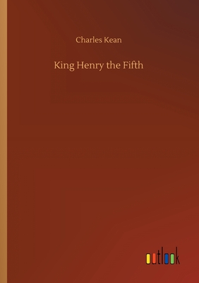 King Henry the Fifth