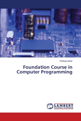 Nwf.com: Foundation Course in Computer Programmin: Pankaj Lathar: كتب