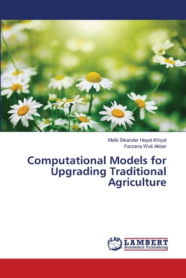 Computational Models for Upgrading Traditional Agriculture