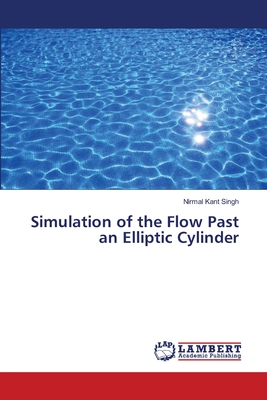 Simulation of the Flow Past an Elliptic Cylinder