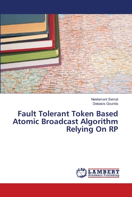 Fault Tolerant Token Based Atomic Broadcast Algorithm Relying On RP