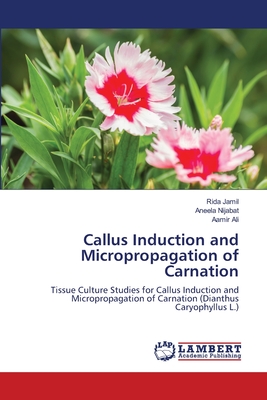 Callus Induction and Micropropagation of Carnation