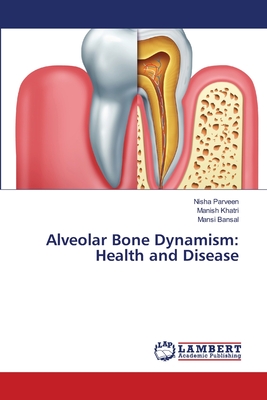 Alveolar Bone Dynamism: Health and Disease