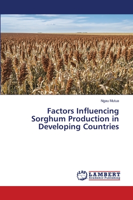 Factors Influencing Sorghum Production in Developing Countries