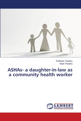 غلاف كتاب ASHAs- a daughter-in-law as a community health worker