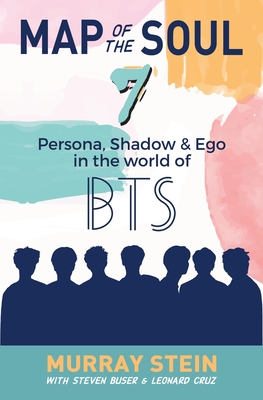 Map of the Soul - 7 : Persona, Shadow & Ego in the World of BTS