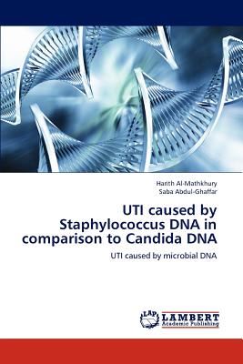 UTI caused by Staphylococcus DNA in comparison to Candida DNA