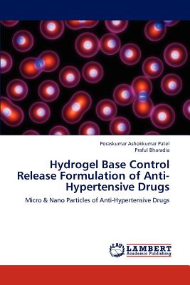 Hydrogel Base Control Release Formulation of Anti-Hypertensive Drugs