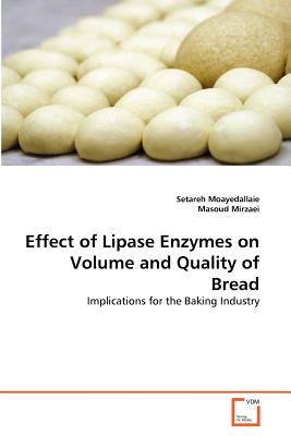 Effect of Lipase Enzymes on Volume and Quality of Bread