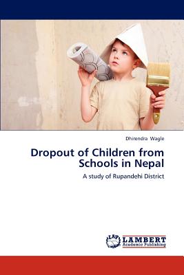 غلاف كتاب Dropout of Children from Schools in Nepal