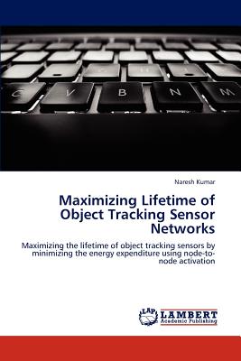 Maximizing Lifetime of Object Tracking Sensor Networks