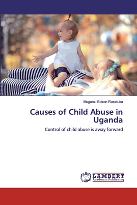 غلاف كتاب Causes of Child Abuse in Uganda