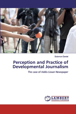 غلاف كتاب Perception and Practice of Developmental Journalism