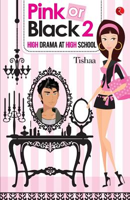 Pink or Black 2: High Drama at High School
