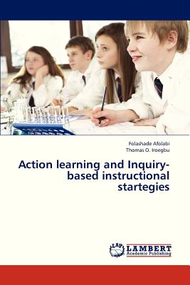 غلاف كتاب Action Learning and Inquiry-Based Instructional Startegies