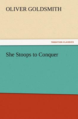 She Stoops to Conquer