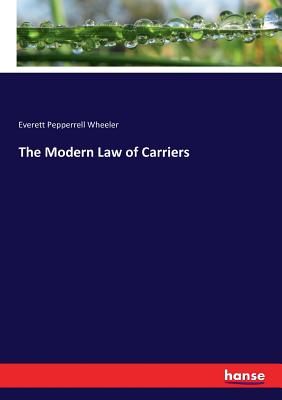 The Modern Law of Carriers