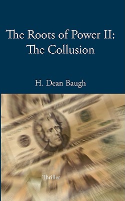 غلاف كتاب The Roots of Power II: The Collusion