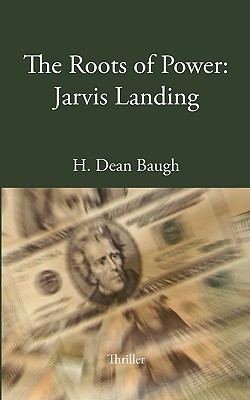 غلاف كتاب The Roots of Power: Jarvis Landing