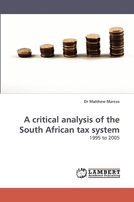 A critical analysis of the South African tax system