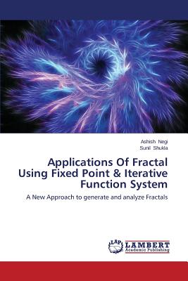 Applications Of Fractal Using Fixed Point & Iterative Function System