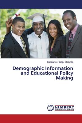 غلاف كتاب Demographic Information and Educational Policy Making