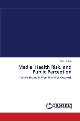 Media, Health Risk, and Public Perception