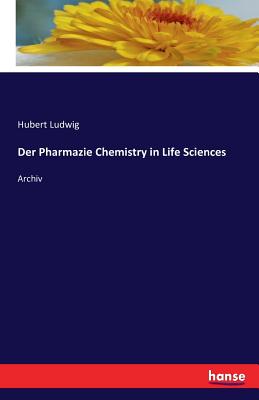 Der Pharmazie Chemistry in Life Sciences:Archiv