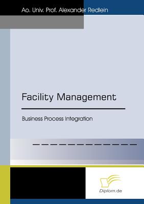 Facility Management:Business Process Integration