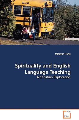 غلاف كتاب Spirituality and English Language Teaching - A Christian Exploration