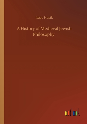 A History of Medieval Jewish Philosophy