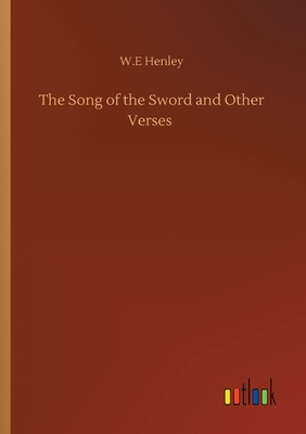 غلاف كتاب The Song of the Sword and Other Verses