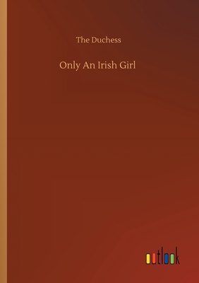 Only An Irish Girl