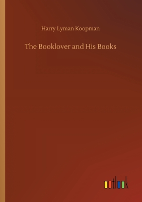 غلاف كتاب The Booklover and His Books
