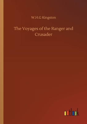 غلاف كتاب The Voyages of the Ranger and Crusader