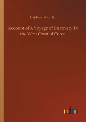 غلاف كتاب Account of A Voyage of Discovery To the West Coast of Corea