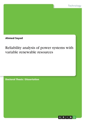 Reliability analysis of power systems with variable renewable resources