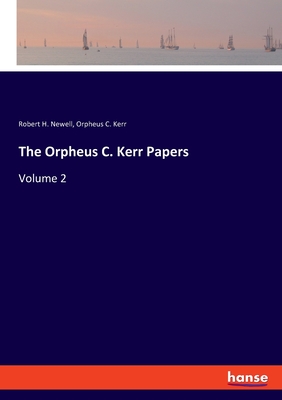 The Orpheus C. Kerr Papers:Volume 2