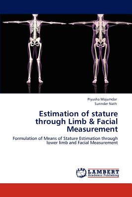 Estimation of stature through Limb & Facial Measurement