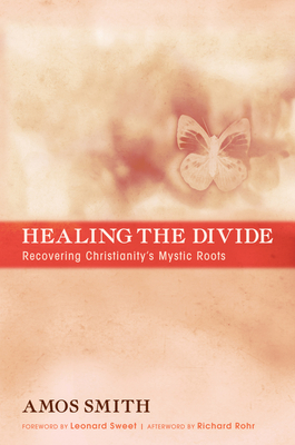 Healing the Divide: Recovering Christianity